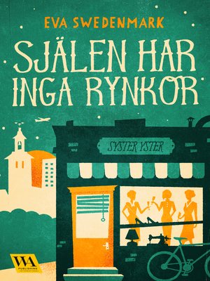 cover image of Själen har inga rynkor